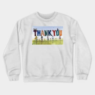 Thank you Crewneck Sweatshirt